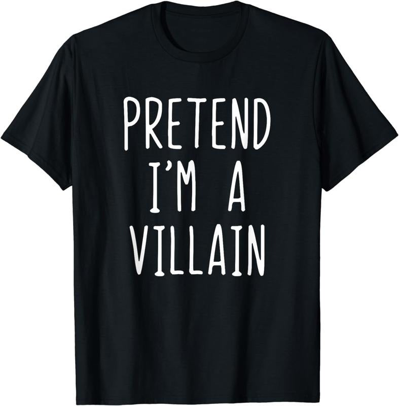 [100% Cotton]Pretend I'M Villain Costume Halloween Lazy Easy T Shirtstyle{N002}2 T-Shirts, Hoodie, Sweatshirt - T-Shirt, Sweatshirt, Hoodie