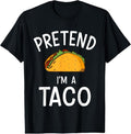 100% Cotton Pretend Im Taco Easy Lazy Costume Halloween Party T-Shirts, Hoodie, Sweatshirt - T-Shirt, Sweatshirt, Hoodie