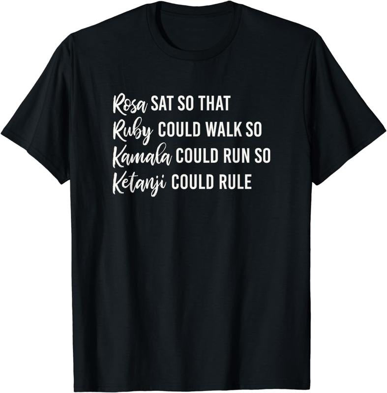 [100% Cotton]Rosa Sat So Ruby Could Walk So Kamala Could Run So Ketanji T Shirtstyle{N002}3 T-Shirts, Hoodie, Sweatshirt - T-Shirt, Sweatshirt, Hoodie