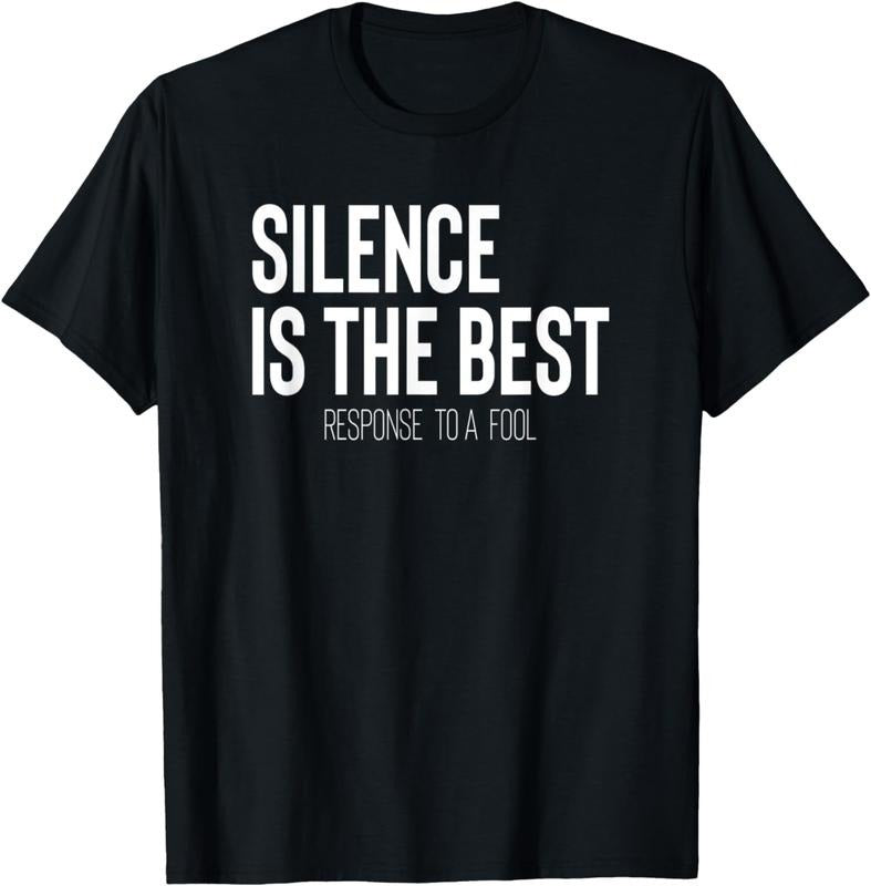 [100% Cotton]Silence Is Best Response Fool T-Shirts, Hoodie, Sweatshirt - T-Shirt, Sweatshirt, Hoodie