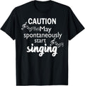 100% Cotton Singing Music Lover Caution May Start Singing T-Shirts, Hoodie, Sweatshirt - T-Shirt, Sweatshirt, Hoodie
