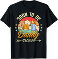 100% Cotton Soon Be Daddy 2025 First Time Daddy 2025 Retro New Dad T-Shirts, Hoodie, Sweatshirt - T-Shirt, Sweatshirt, Hoodie