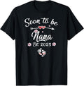 100% Cotton Soon Be Nana 2025 First Time Nana T-Shirts, Hoodie, Sweatshirt - T-Shirt, Sweatshirt, Hoodie
