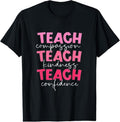 100% Cotton Teach Compassion Kindness Confidence School Checklist T-Shirts, Hoodie, Sweatshirt - T-Shirt, Sweatshirt, Hoodie