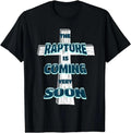 [100% Cotton] Rapture Is Coming Soon Jesus Is Coming Back Prophecy T-Shirts, Hoodie, Sweatshirt - T-Shirt, Sweatshirt, Hoodie