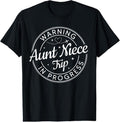100% Cotton Warning Aunt Niece Trip Progress Aunt Niece Trip Vacation T-Shirts, Hoodie, Sweatshirt - T-Shirt, Sweatshirt, Hoodie