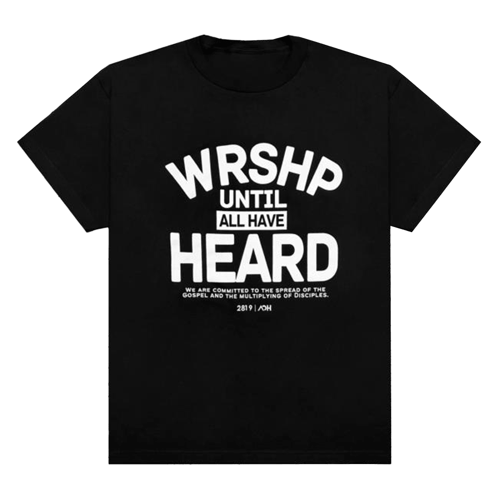 2819 Church Aoh Wrshp Until All Have Heard Shirt Wife T-Shirts, Hoodie, Sweatshirt - T-Shirt, Sweatshirt, Hoodie