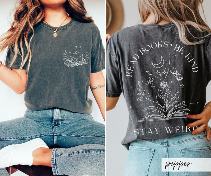 2 Slide Read Books Be Kind Stay Weird Front Back Whimsigoth Bookish Celestial Book Lover Boho Bookworm T-Shirts, Hoodie, Sweatshirt - T-Shirt, Sweatshirt, Hoodie