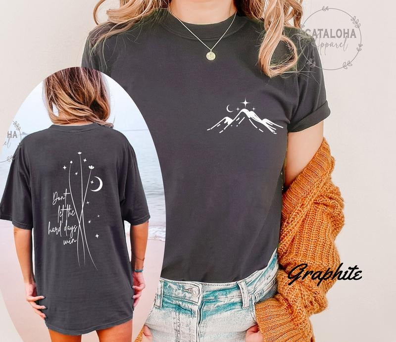 2 Slide ACOTAR Don'T Let Hard Days Win Night Court Quote Minimal SJM Shirt Throne Glass Night Court Shirt Velaris Feyre Rhysand T-Shirts, Hoodie, Sweatshirt - T-Shirt, Sweatshirt, Hoodie