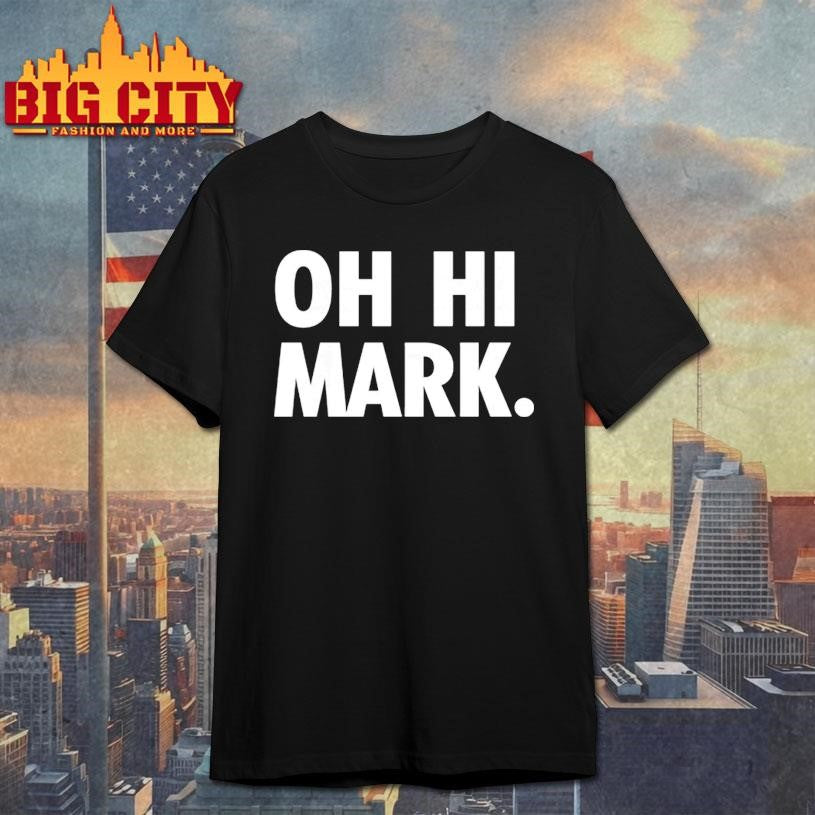 2003 Film The Room Oh Hi Mark Shirt Unisex T-shirt, Sweatshirt, Hoodie, Long Sleeve Tee - T-Shirt, Sweatshirt, Hoodie
