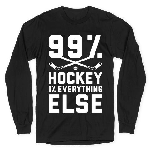 99% Hockey 1% Everything Else T-Shirts, Hoodie, Sweatshirt - T-Shirt, Sweatshirt, Hoodie
