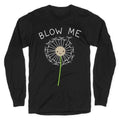 Blow Me Dandelion T-Shirts, Hoodie, Sweatshirt - T-Shirt, Sweatshirt, Hoodie