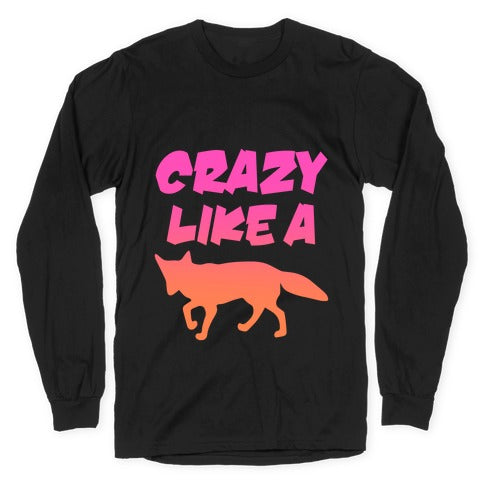 Crazy Like Fox T-Shirts, Hoodie, Sweatshirt - T-Shirt, Sweatshirt, Hoodie
