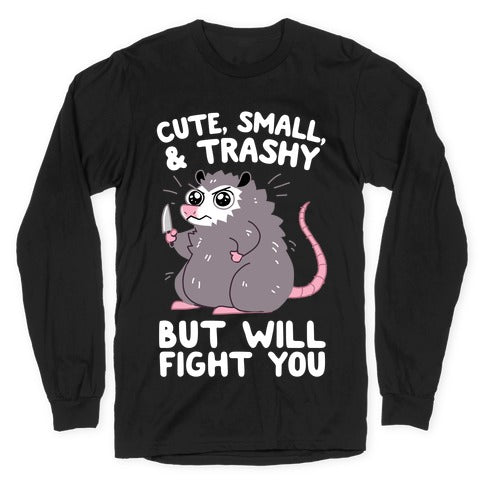 Cute Small & Trashy But Will Fight You T-Shirts, Hoodie, Sweatshirt - T-Shirt, Sweatshirt, Hoodie