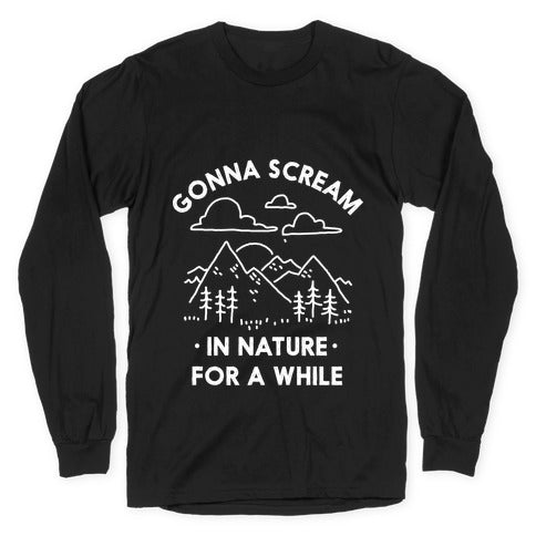 Gonna Scream Nature While T-Shirts, Hoodie, Sweatshirt - T-Shirt, Sweatshirt, Hoodie