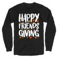 Happy Friendsgiving T-Shirts, Hoodie, Sweatshirt - T-Shirt, Sweatshirt, Hoodie