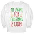 All I Want Is Goose Parody T-Shirts, Hoodie, Sweatshirt - T-Shirt, Sweatshirt, Hoodie