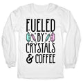 Fueled Crystals & Coffee T-Shirts, Hoodie, Sweatshirt - T-Shirt, Sweatshirt, Hoodie