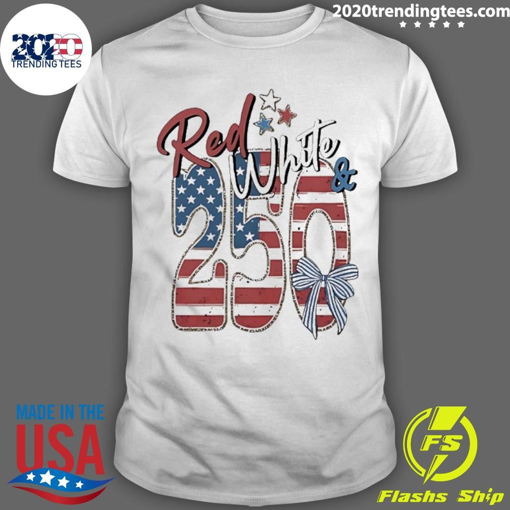 250th Anniversary Red White And Blue Shirt Unisex T-shirt, Sweatshirt, Hoodie, Long Sleeve Tee - T-Shirt, Sweatshirt, Hoodie