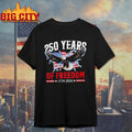 250th Anniversary USA Freedom Shirt Unisex T-shirt, Sweatshirt, Hoodie, Long Sleeve Tee - T-Shirt, Sweatshirt, Hoodie