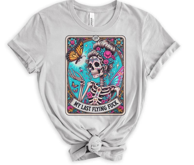 # 327 My Last Flying F Butterfly Skeleton Tarot Card Print Uisex Crew Neck T-Shirts, Hoodie, Sweatshirt - T-Shirt, Sweatshirt, Hoodie