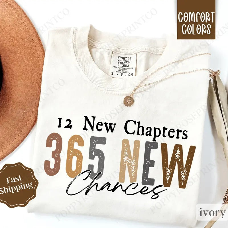 365 New Chances Shirt Comfort Colors New Year 2025 NYE T-Shirts, Hoodie, Sweatshirt - T-Shirt, Sweatshirt, Hoodie