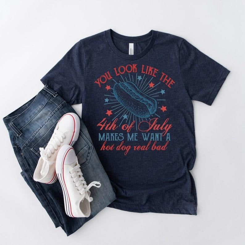 4th July Shirt Independence Day 4th July Hot Dog Lovers Shirt You Like 4th July Makes Me Want Hot Dog Real Bad T-Shirts, Hoodie, Sweatshirt - T-Shirt, Sweatshirt, Hoodie