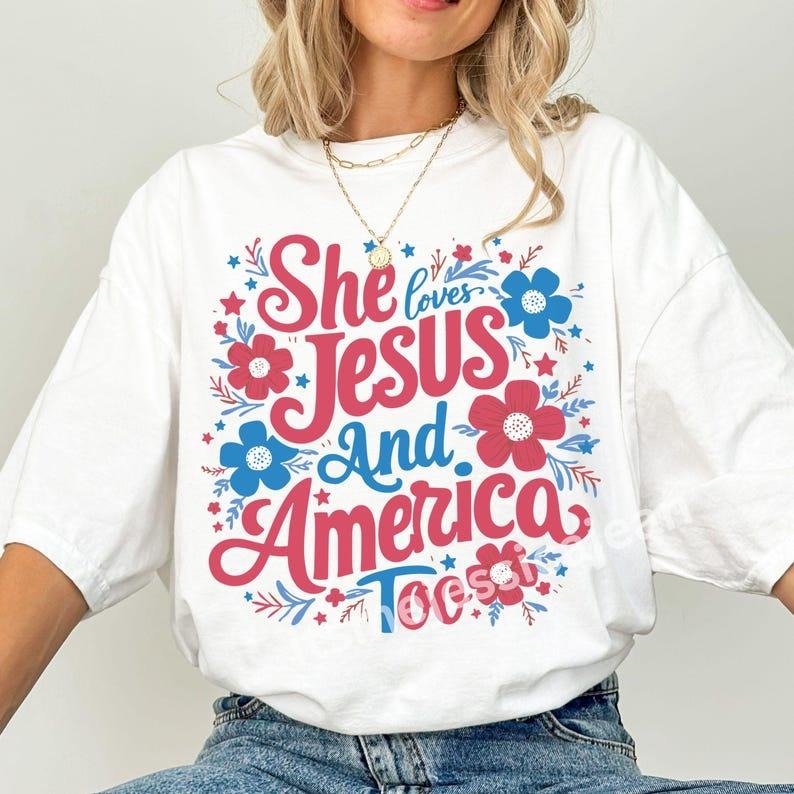 4th July Shirt USA Shirt Fourth July Shirt She Loves Jesus America Too Shirt Christian Shirt T-Shirts, Hoodie, Sweatshirt - T-Shirt, Sweatshirt, Hoodie