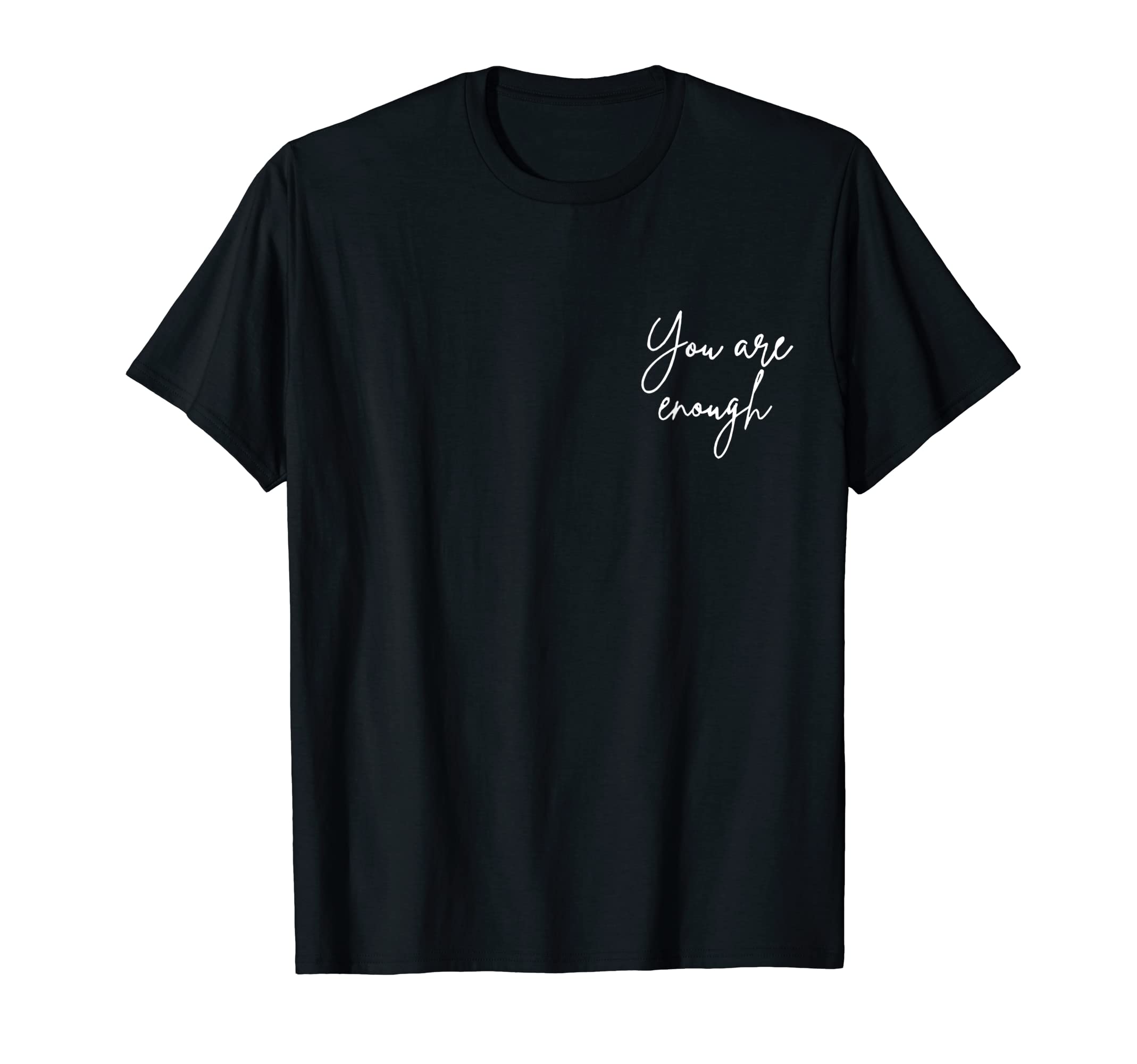 You Are Enough Be Yourself Autistic T-Shirt - Minimalist Print for Adults - T-Shirt, Sweatshirt, Hoodie