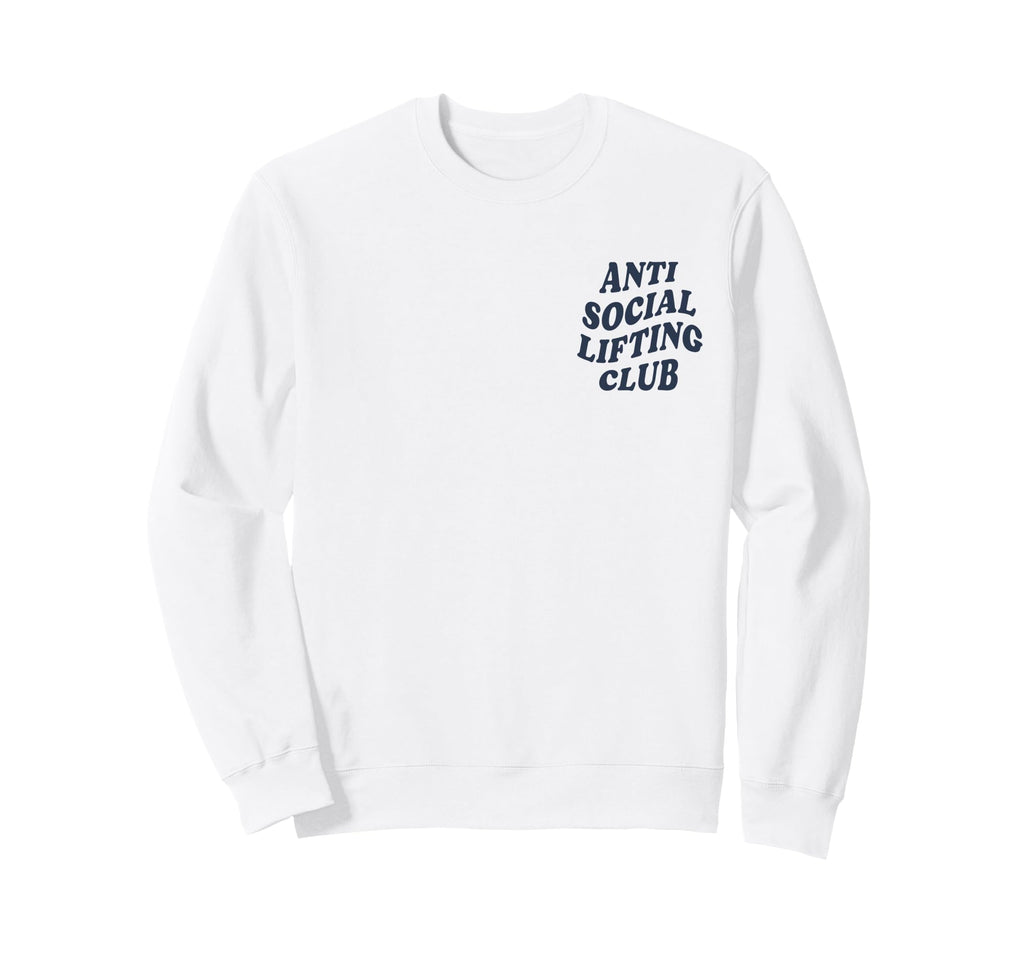 Anti Social Lifting Club Front Back Sweatshirt - Trendy Graphic Unisex - T-Shirt, Sweatshirt, Hoodie