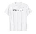 Minimalistic Choose Joy Minimal T-Shirt - Fun Novelty Design for Adults - T-Shirt, Sweatshirt, Hoodie