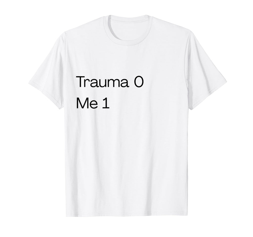 Trauma Therapy Healing T-Shirt - Graphic Print Men Women - T-Shirt, Sweatshirt, Hoodie