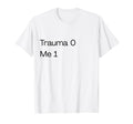 Trauma Therapy Healing T-Shirt - Graphic Print Men Women - T-Shirt, Sweatshirt, Hoodie