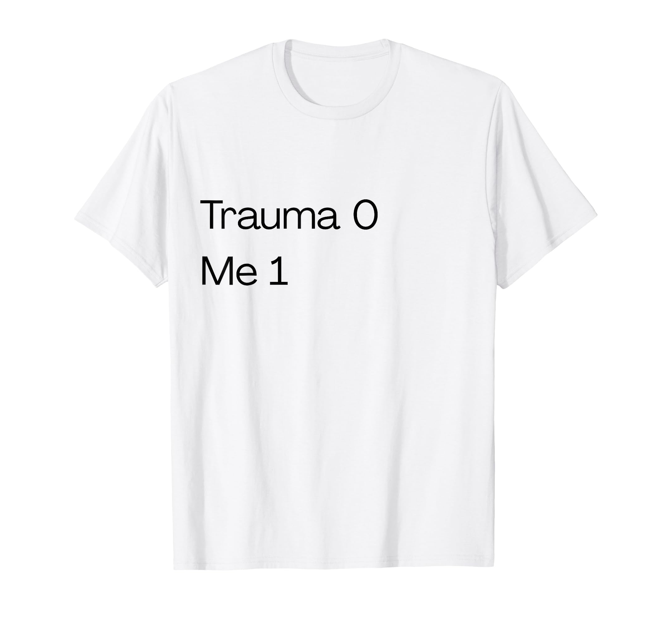 Trauma Therapy Healing T-Shirt - Graphic Print Men Women - T-Shirt, Sweatshirt, Hoodie