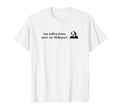 Stop Making Drama Youre Not T-Shirt - Fun Novelty Design for Adults - T-Shirt, Sweatshirt, Hoodie