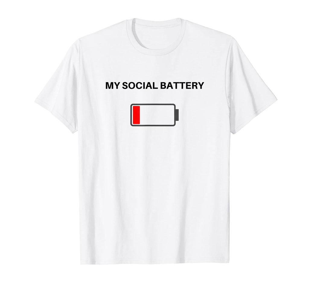 My Social Battery T-Shirt - Graphic Print for Adults - T-Shirt, Sweatshirt, Hoodie