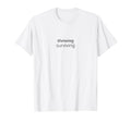 Surviving Not Thriving Mental Health T-Shirt - Streetwear Style for Adults - T-Shirt, Sweatshirt, Hoodie