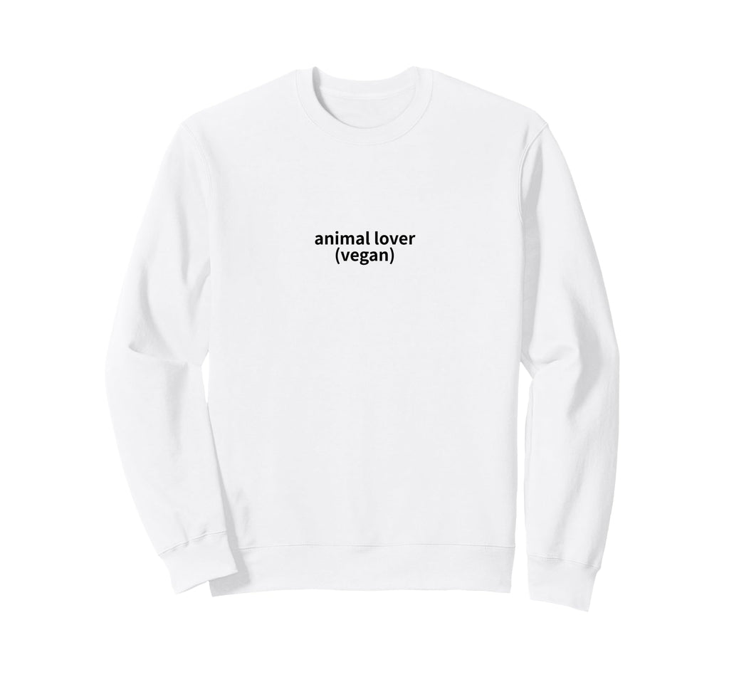 Animal Lover Vegan I Dont Eat Them Sweatshirt - Fun Novelty Design Unisex - T-Shirt, Sweatshirt, Hoodie