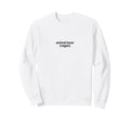 Animal Lover Vegan I Dont Eat Them Sweatshirt - Fun Novelty Design Unisex - T-Shirt, Sweatshirt, Hoodie