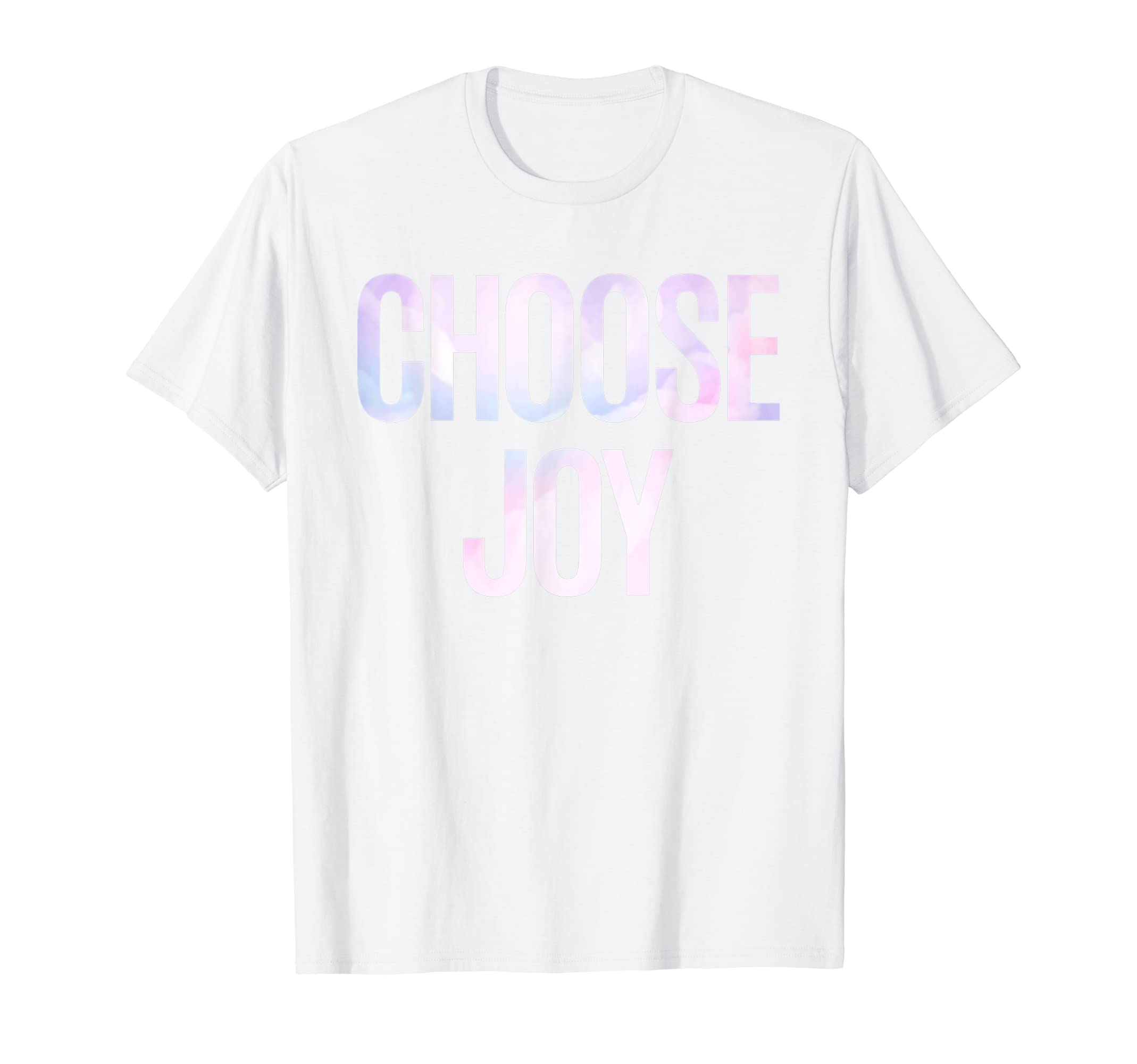 Choose Joy Happy Choose Joy T-Shirt - Trendy Graphic Unisex - T-Shirt, Sweatshirt, Hoodie