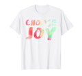 Choose Joy Happy Choose Joy T-Shirt - Minimalist Print Unisex - T-Shirt, Sweatshirt, Hoodie