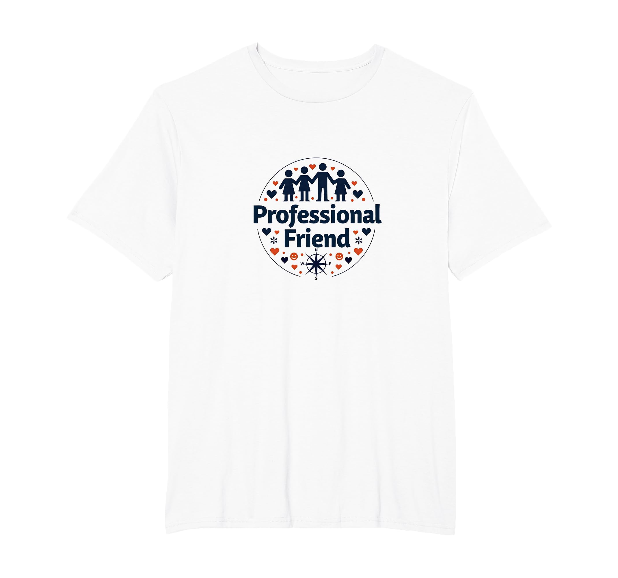 Professional Friend Emotional Support T-Shirt - Custom Art Print Men Women - T-Shirt, Sweatshirt, Hoodie