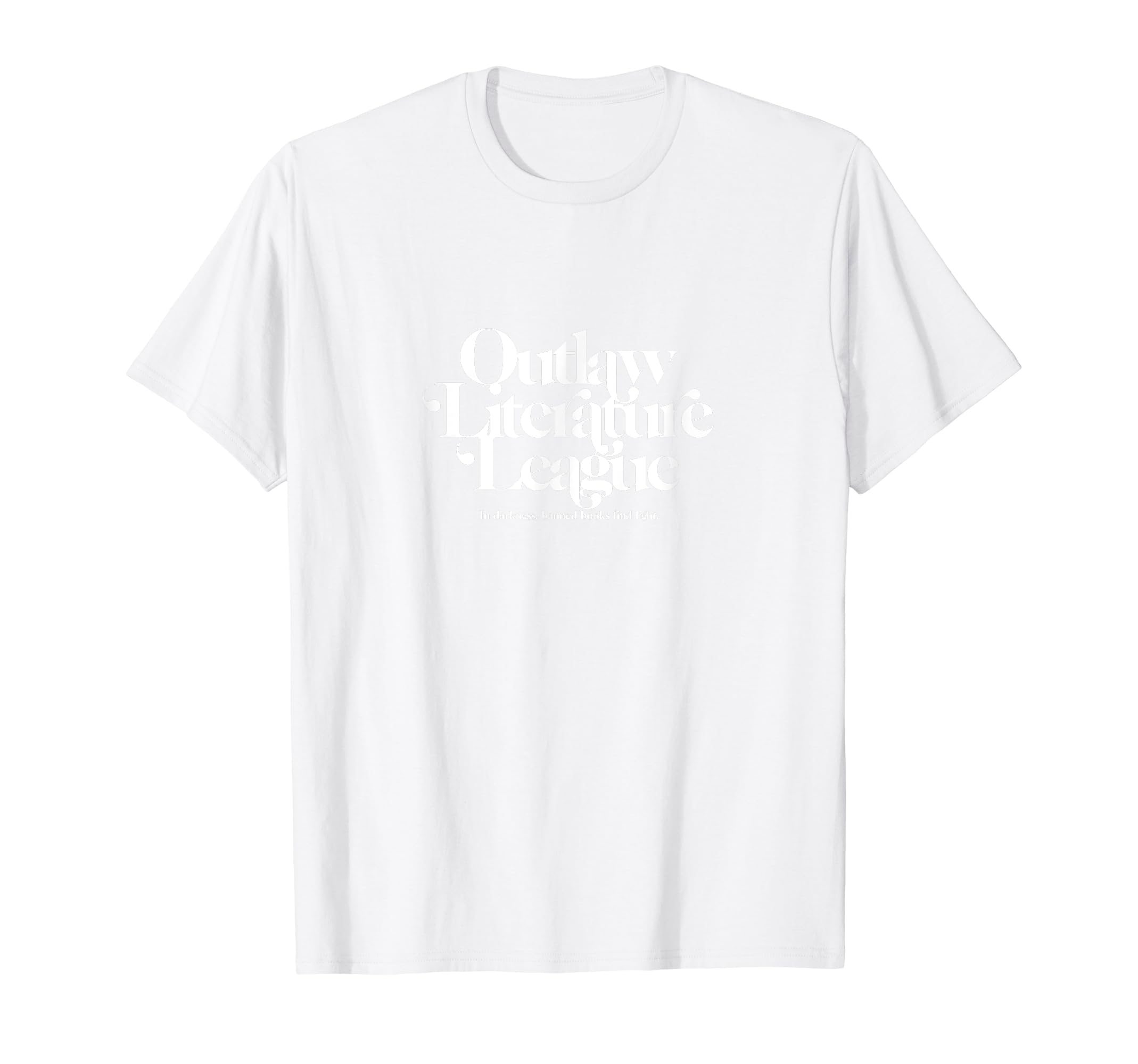 Outlawed Literature League Banned T-Shirt - Streetwear Style Men Women - T-Shirt, Sweatshirt, Hoodie