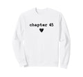 Chapter 45 Book Lovers Readers Sweatshirt - Unique Graphic for Adults - T-Shirt, Sweatshirt, Hoodie