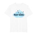 Keep Going Motivational Mountain T-Shirt - Trendy Graphic Men Women - T-Shirt, Sweatshirt, Hoodie