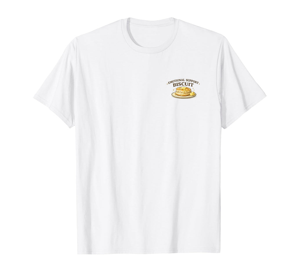 Emotional Support Biscuit T-Shirt - Casual Everyday Wear for Adults - T-Shirt, Sweatshirt, Hoodie