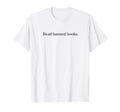 Book Lovers Read Banned Books Reading T-Shirt - Minimalist Print Unisex - T-Shirt, Sweatshirt, Hoodie