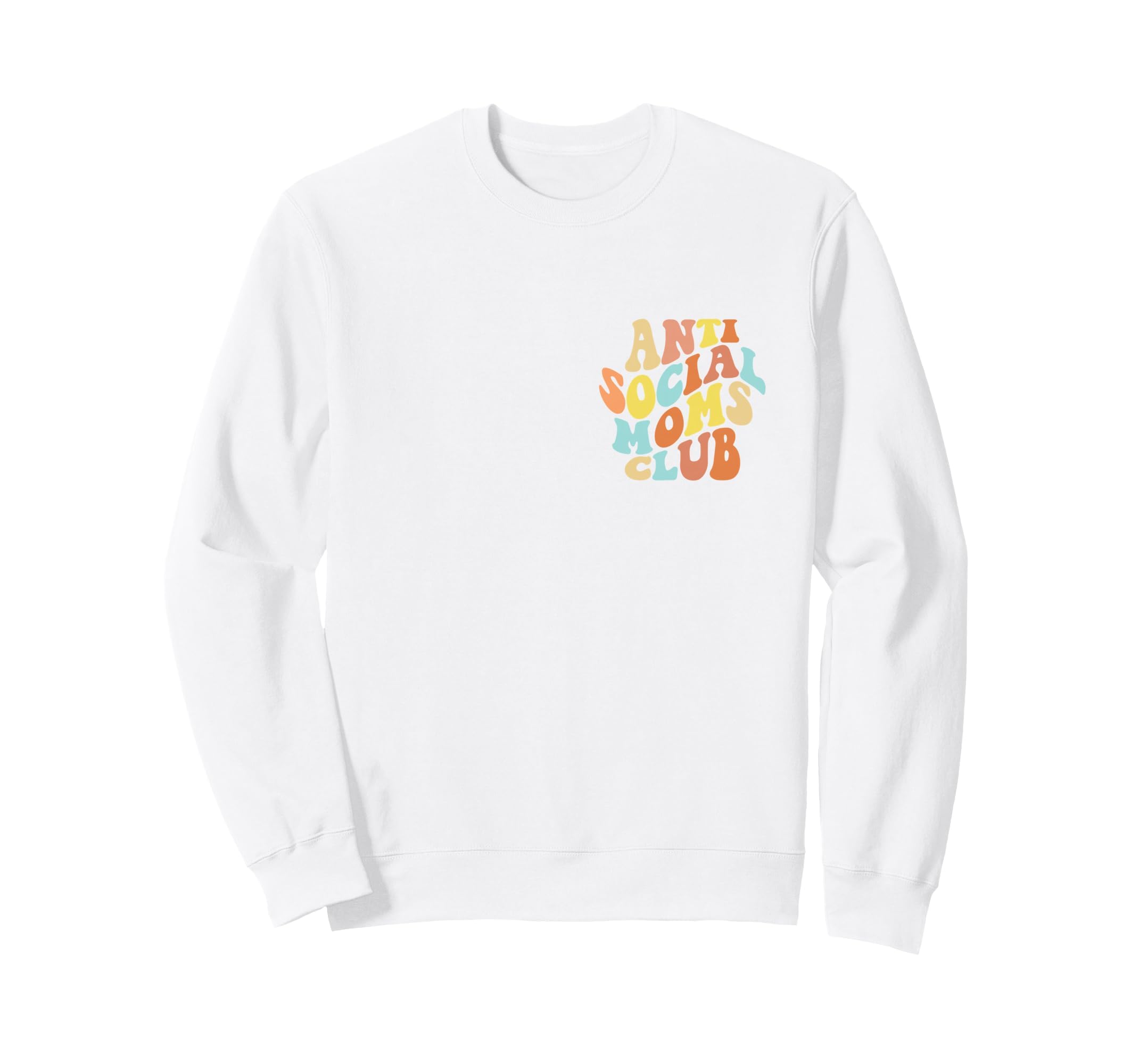 Anti Social Moms Club Introvert Sweatshirt - Fun Novelty Design for Adults - T-Shirt, Sweatshirt, Hoodie