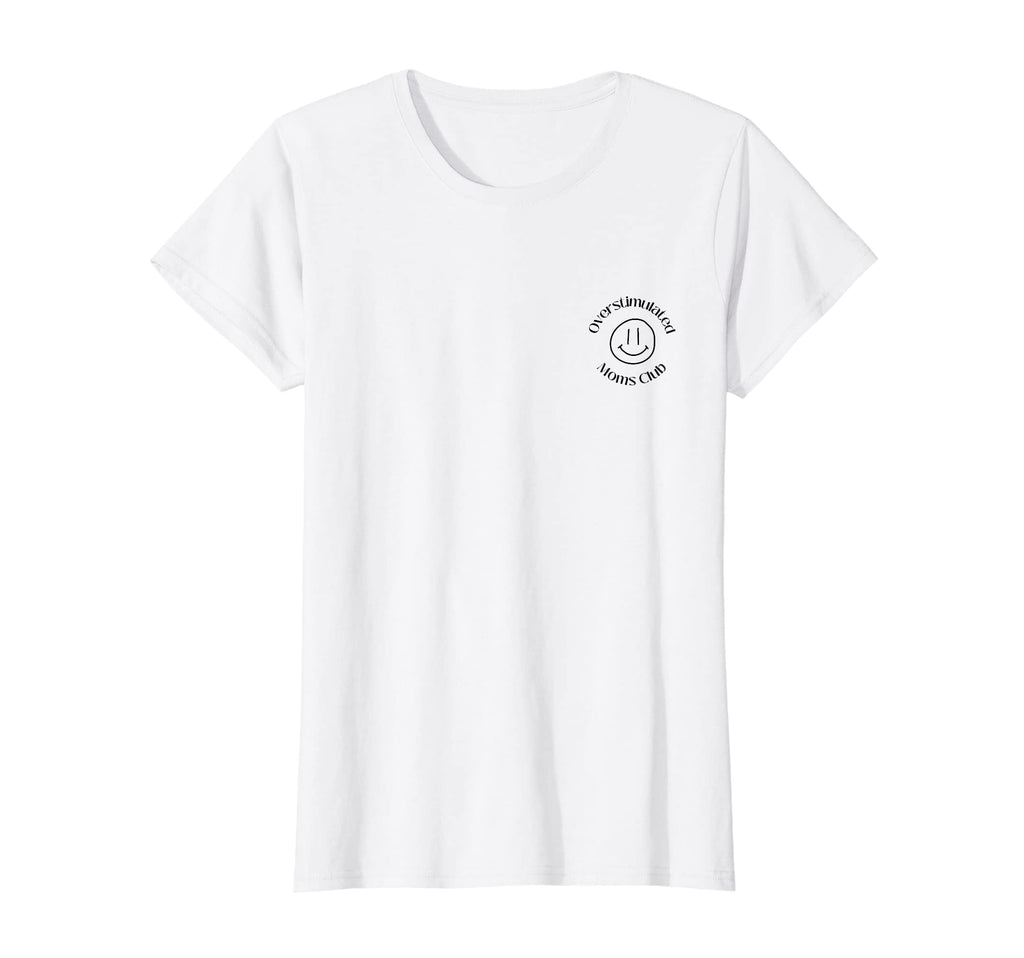 Womens Overstimulated Moms Club T-Shirt - Aesthetic Graphic for Adults - T-Shirt, Sweatshirt, Hoodie