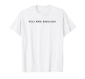 Minimalistic You Are Enough Bee T-Shirt - Aesthetic Graphic for Adults - T-Shirt, Sweatshirt, Hoodie